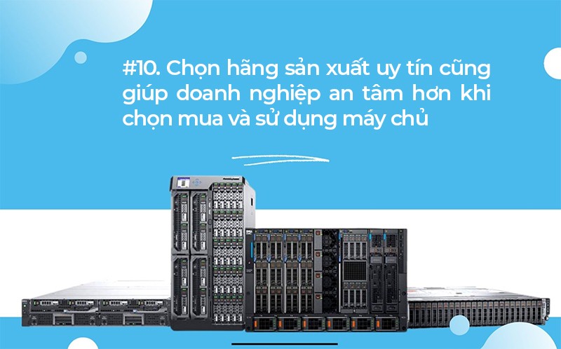 Chọn hãng máy chủ uy tín giúp doanh nghiệp an tâm hơn khi sử dụng