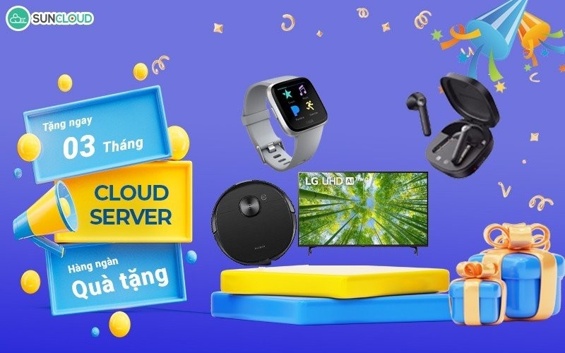 SunCloud tặng 30 ngày trải nghiệm dịch vụ Cloud Server miễn phí