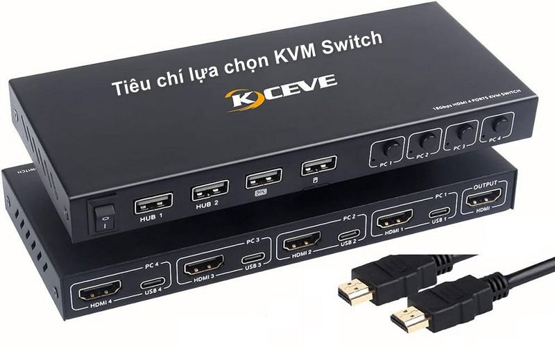 Các tiêu chí lựa chọn KVM Switch