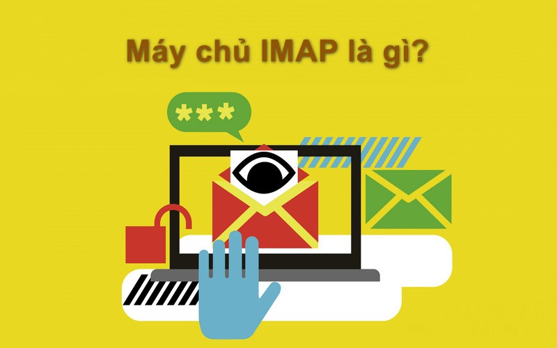 Máy chủ IMAP là gì?