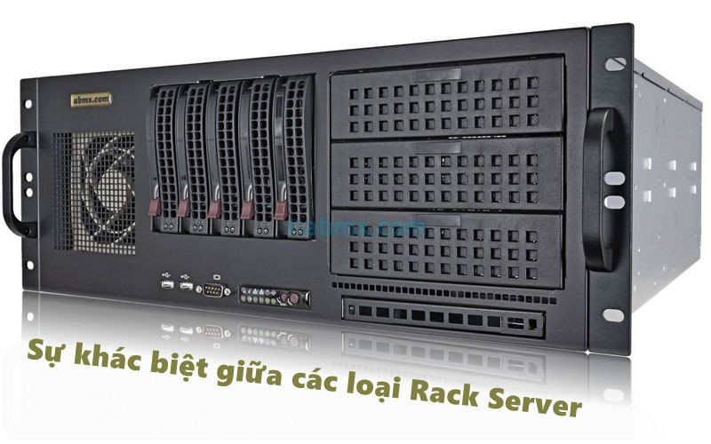 Sự khác biệt giữa các loại Rack Server là gì?