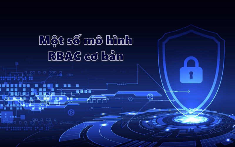 Một số mô hình RBAC cơ bản