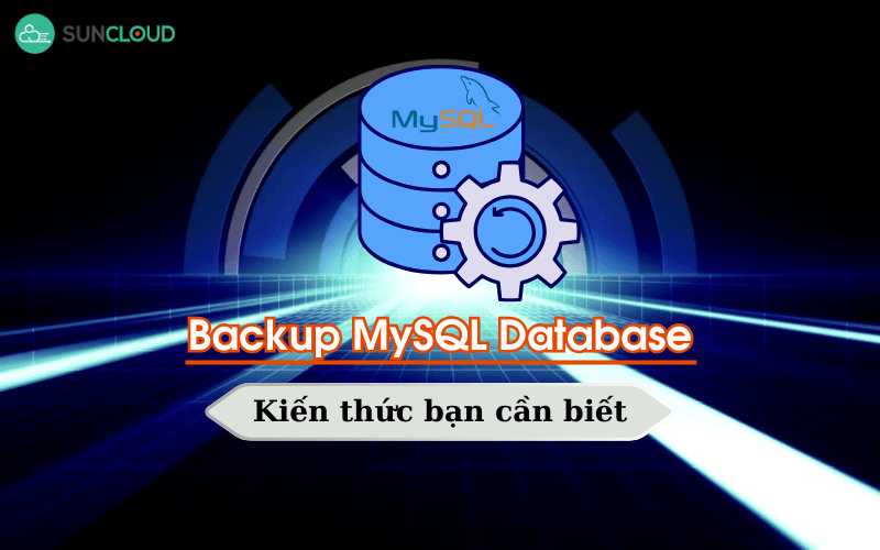 Hướng dẫn các bước Backup MySQL Database