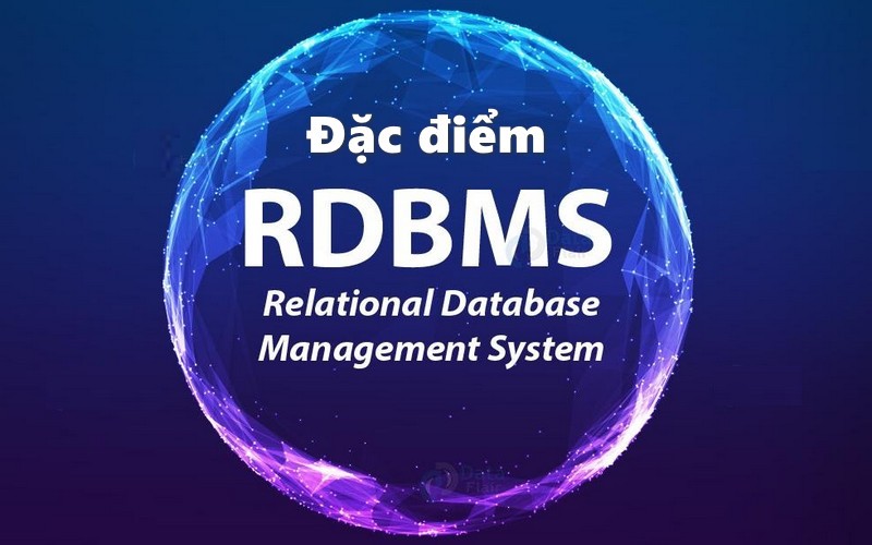 Đặc điểm nổi bật của RDBMS