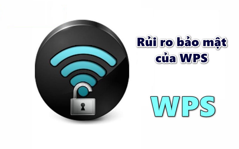 Rủi ro bảo mật của WPS