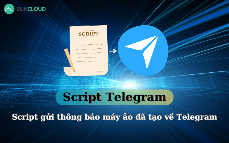 Script gửi thông báo máy ảo đã tạo về Telegram