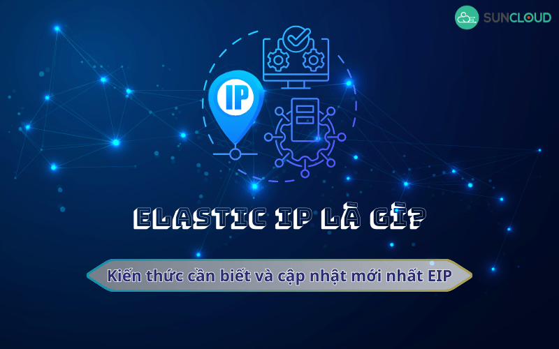 Elastic IP là gì?