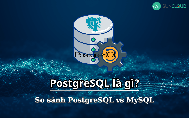 PostgreSQL là gì?