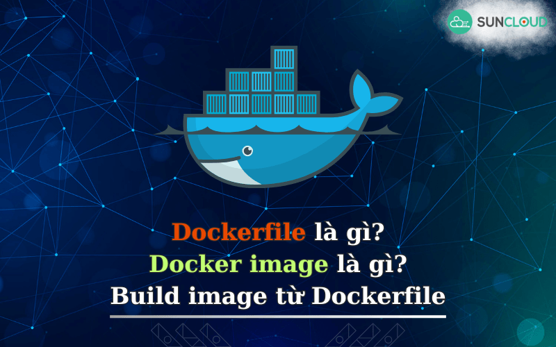 Build image từ Dockerfile