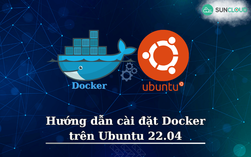 Cài đặt Docker trên Ubuntu 22.04