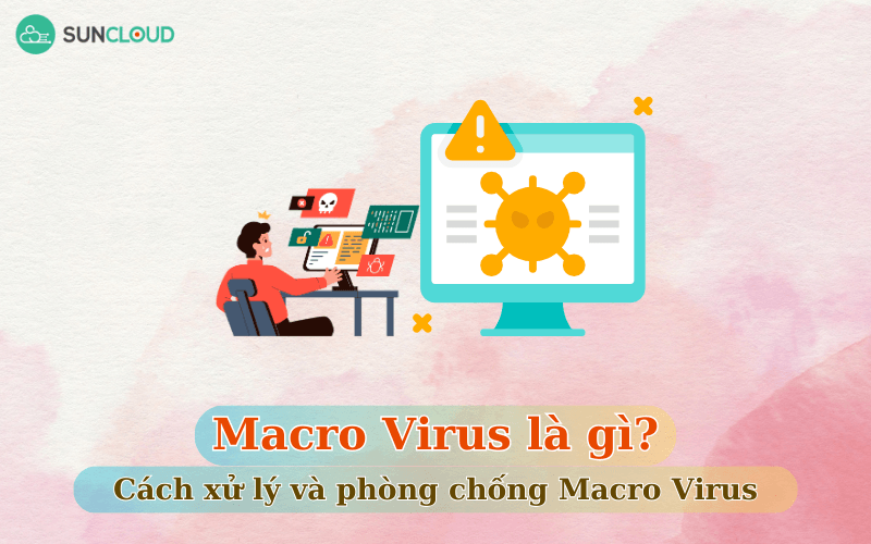 Macro virus là gì?