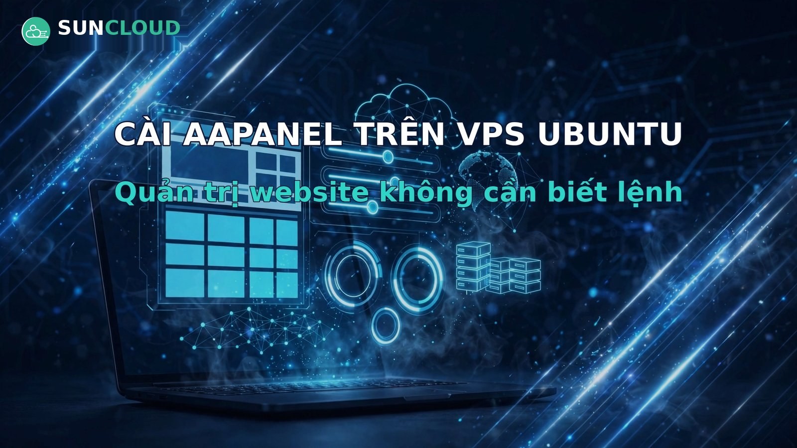 Cách cài đặt aaPanel trên VPS Ubuntu: quản trị website không cần biết lệnh