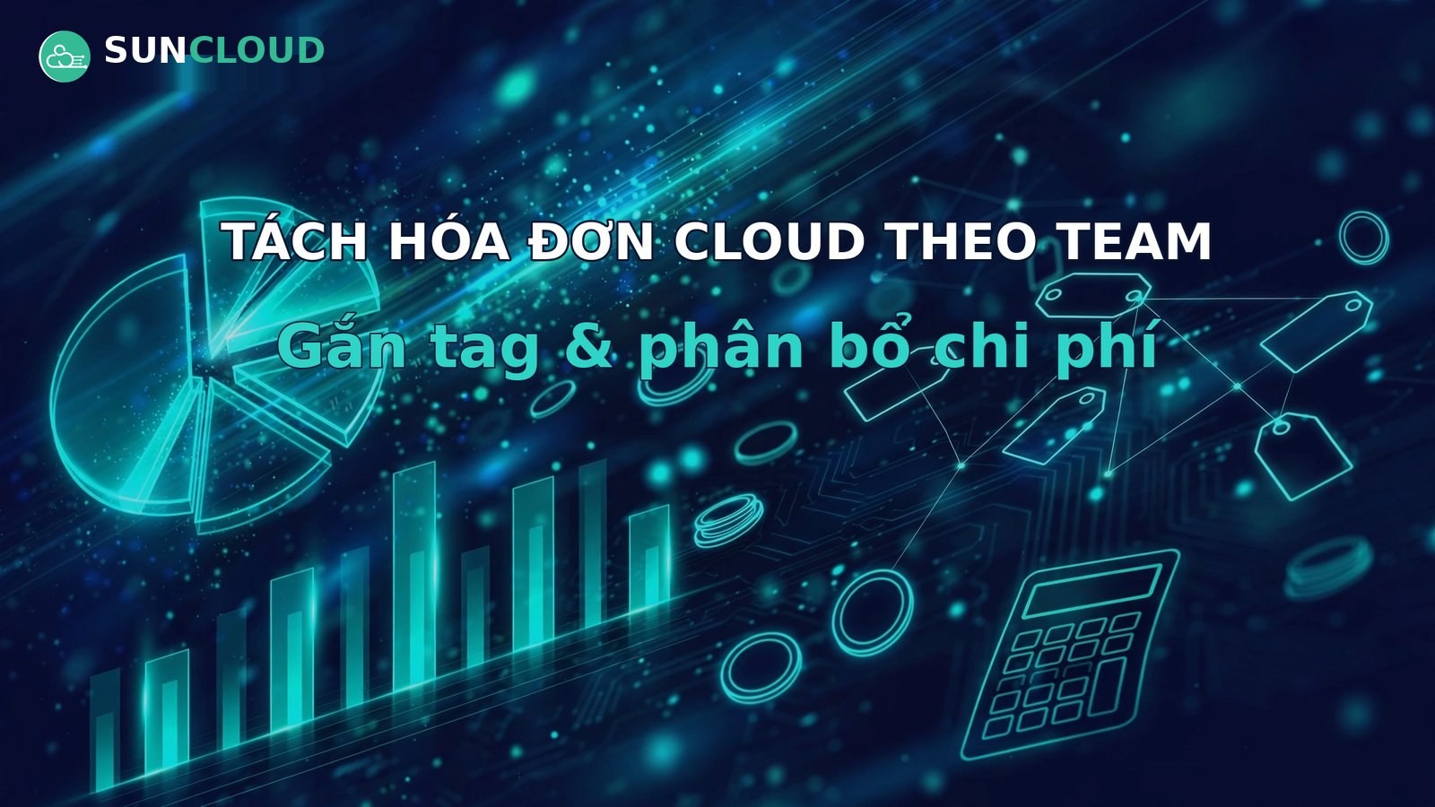Tách hóa đơn cloud theo dự án/team: cách gắn tag và phân bổ chi phí