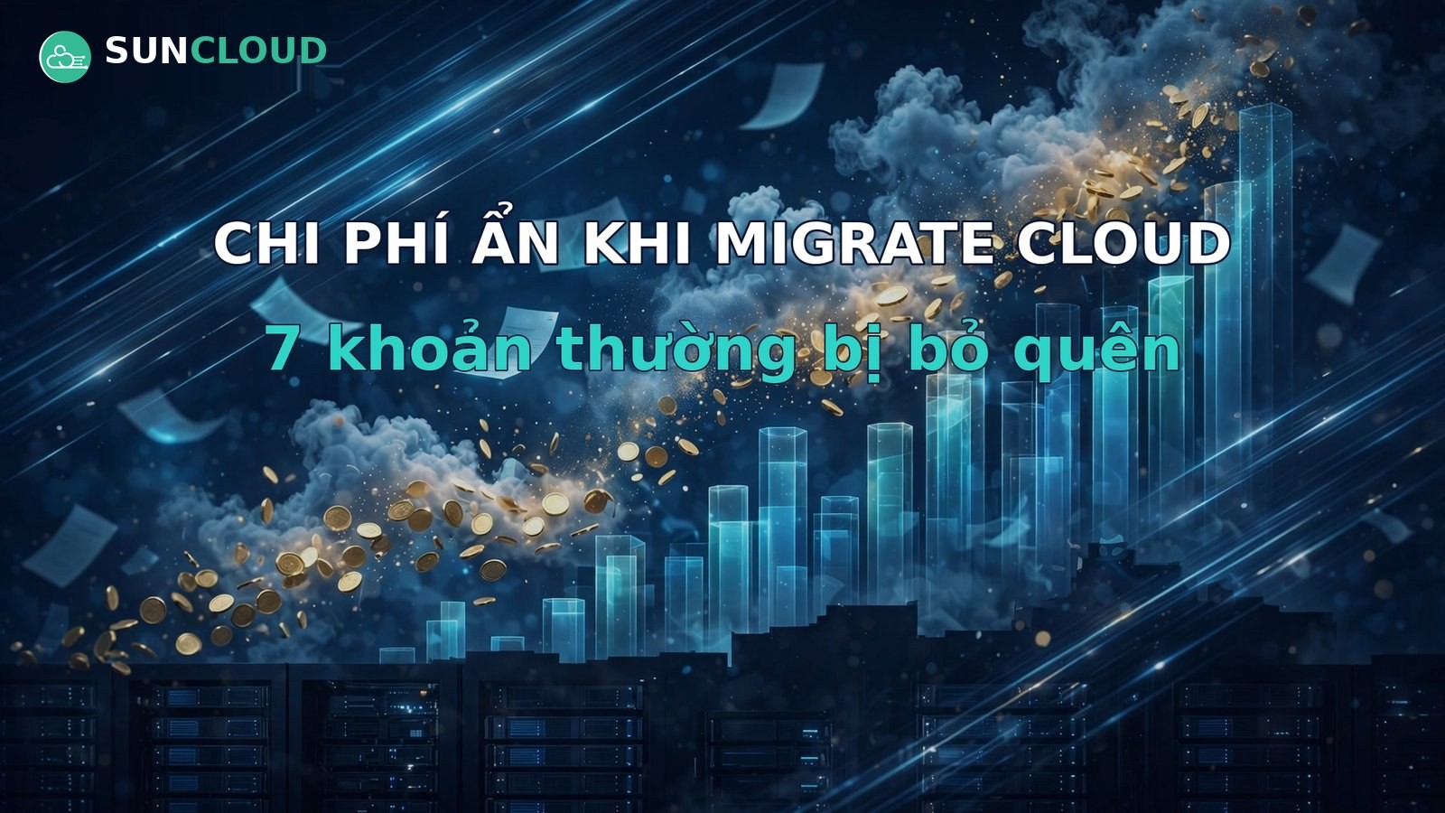 Chi phí ẩn khi migrate lên cloud: 7 khoản thường bị bỏ quên