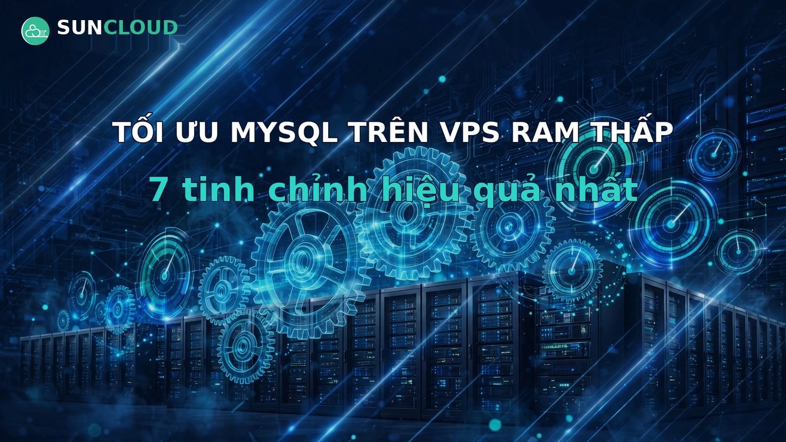Tối ưu MySQL trên VPS RAM thấp: 7 tinh chỉnh hiệu quả nhất