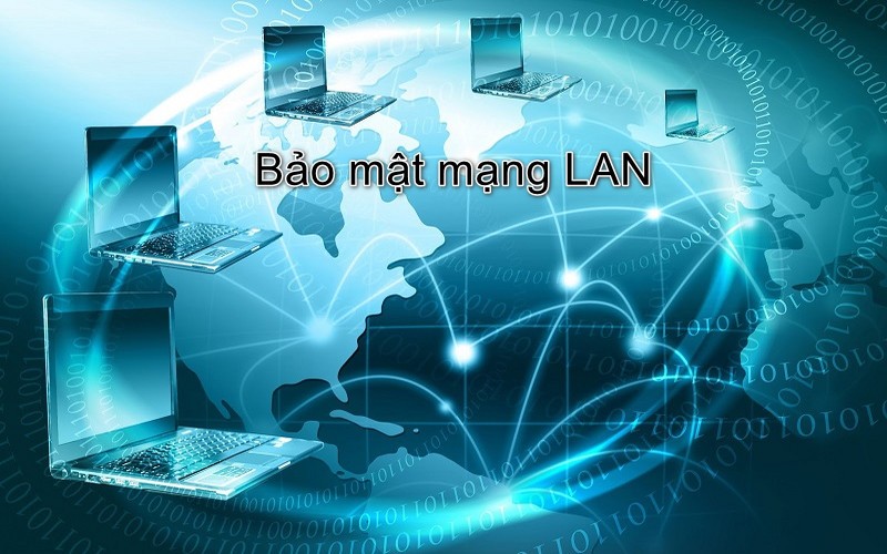Cách bảo mật mạng LAN