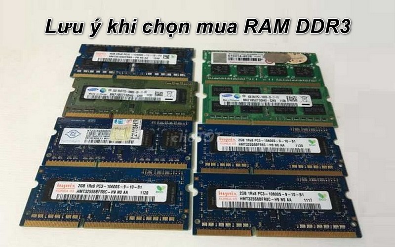 Lưu ý khi chọn mua RAM DDR3