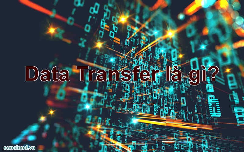 Data Transfer là gì?