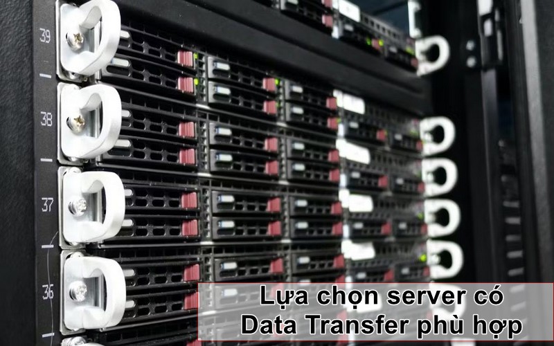 lựa chọn server có Data Transfer phù hợp