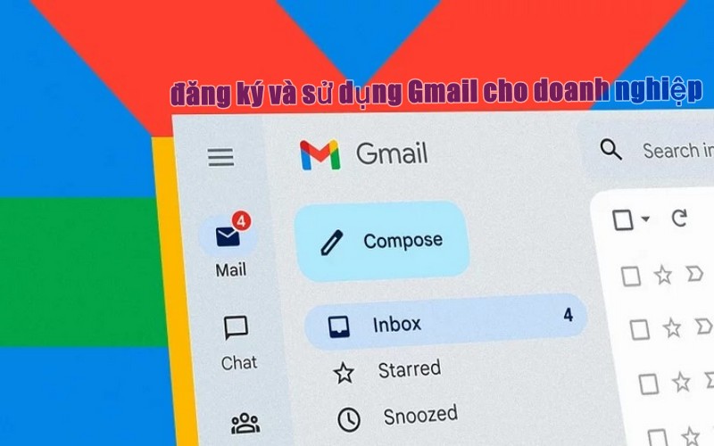 đăng ký và sử dụng Gmail doanh nghiệp
