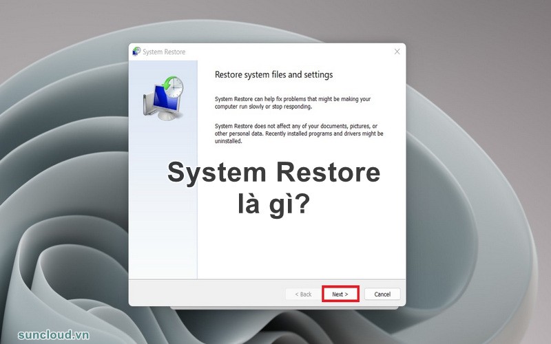 System restore là gì?