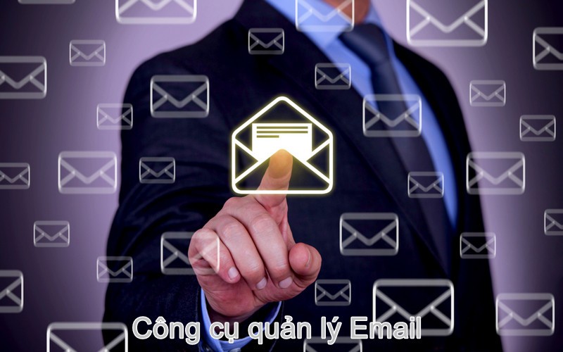 Sử dụng công cụ quản lý email
