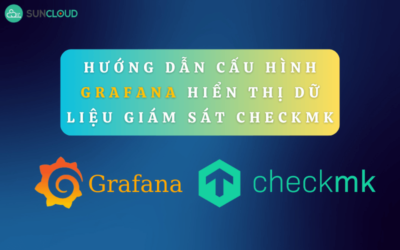 cấu hình Grafana Checkmk