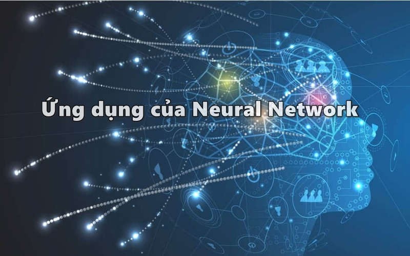 Ứng dụng của neural network