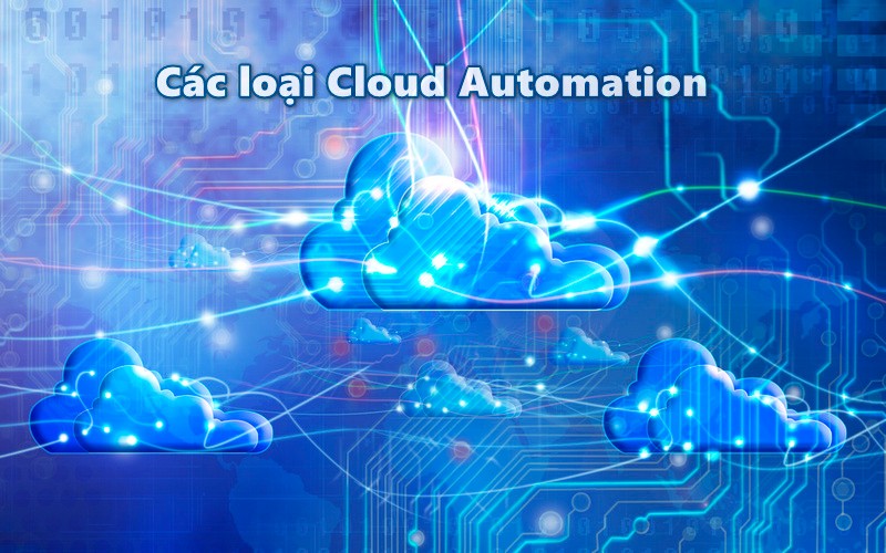 Các loại Cloud Automation