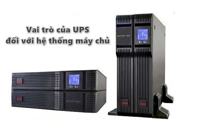Vai trò của UPS đối với hệ thống máy chủ