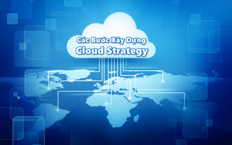 Các Bước Xây Dựng Cloud Strategy