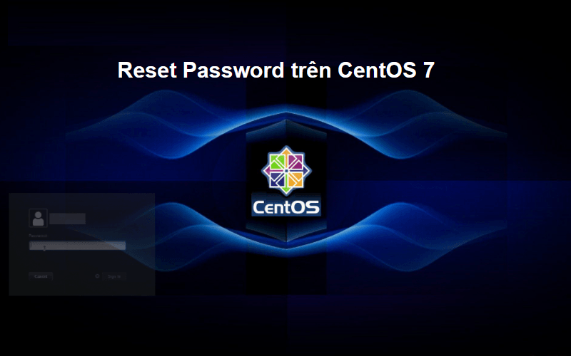 Hình 1. Reset Password trên CentOS 7