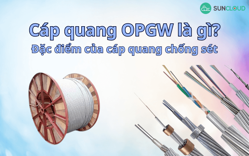 Cáp quang OPGW là gì?