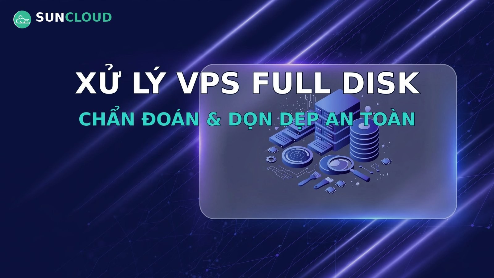 Xử lý VPS bị full disk/inode: chẩn đoán và dọn dẹp an toàn