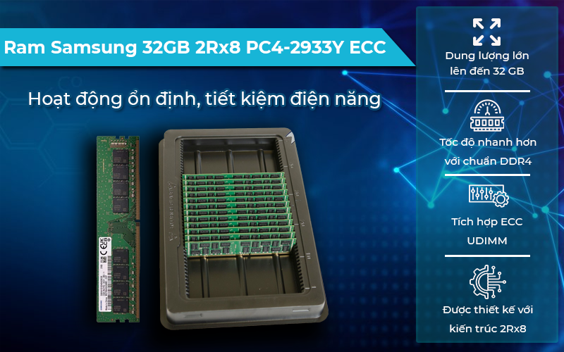 RAM SamSung 32GB 2Rx8 PC4-2933Y ECC UDIMM tiết kiệm điện năng