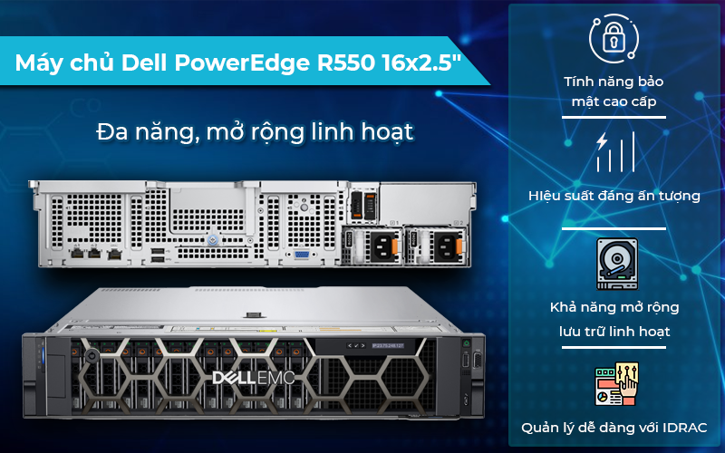 Máy chủ Dell PowerEdge R550 tối ưu hiệu suất cho hệ thống
