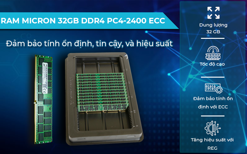 RAM Micron 32GB DDR4 PC4-2400 ECC REG tiết kiệm điện năng