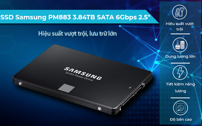 ổ cứng SSD Samsung PM883 3.84TB SATA 6Gbps 2.5" độ bền cao