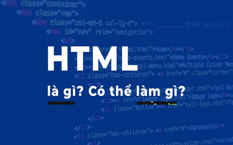 HTML là gì? Ưu Nhược điểm và cấu trúc của ngôn ngữ HTML