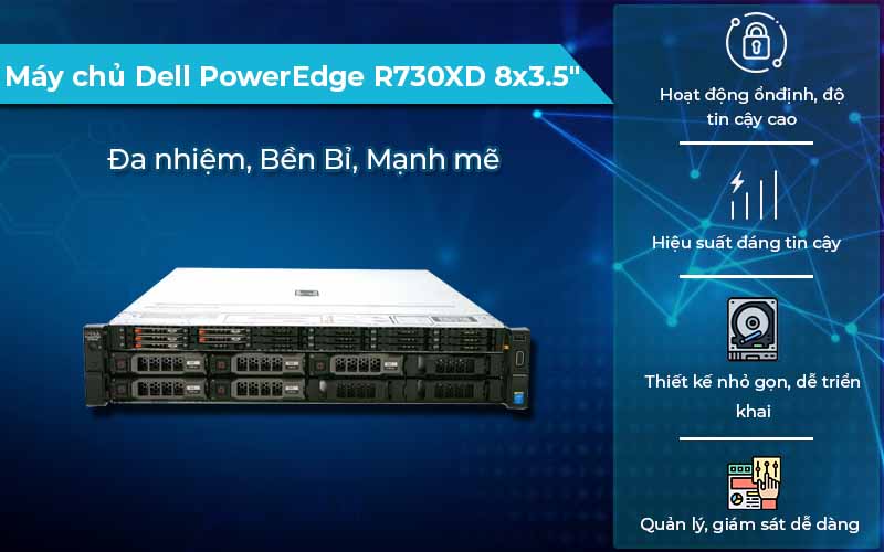 Máy chủ Dell PowerEdge R730XD 8x3.5" tối ưu hiệu suất cho hệ thống