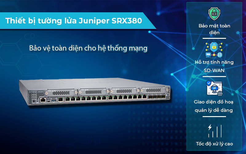 Thiết bị tường lửa Juniper SRX380 hiệu suất cao